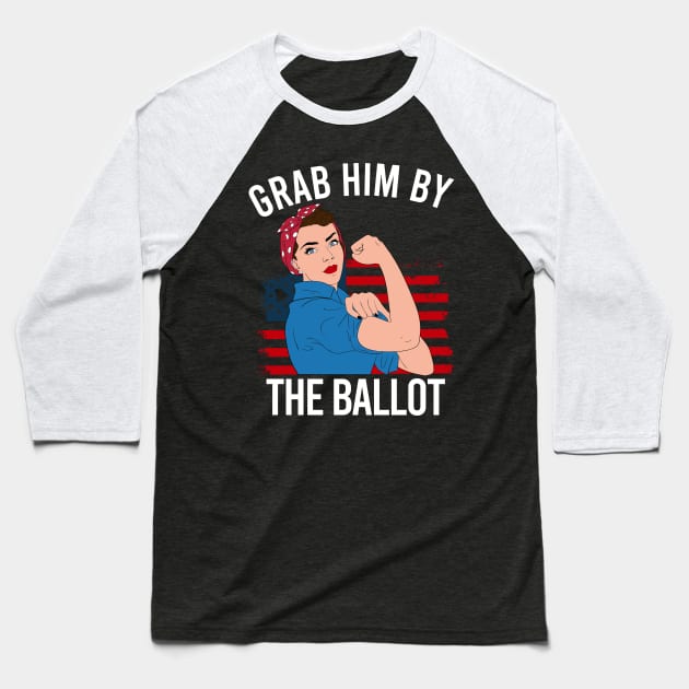 Grab Him By The Ballot 2020 Baseball T-Shirt by creativeKh